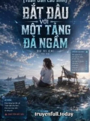 Ảnh bìa truyện Bắt Đầu Với Một Tảng Đá Ngầm - Toàn Dân Cầu Sinh