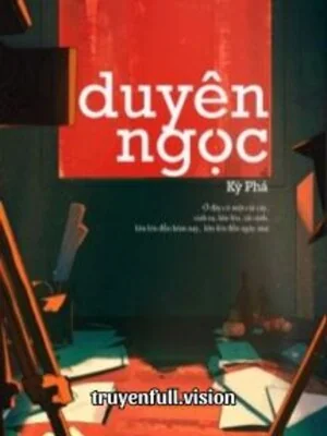 Ảnh bìa truyện Duyên Ngọc - Kỳ Phá