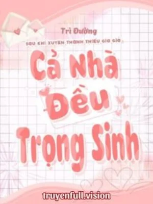 Ảnh bìa truyện Sau Khi Xuyên Thành Thiếu Gia Giả Cả Nhà Đều Trọng Sinh